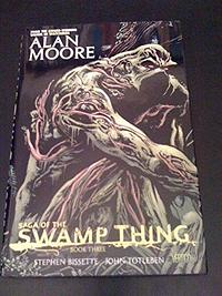 Saga of the Swamp Thing, Book 3 by Alan Moore