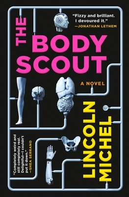 The Body Scout by Lincoln Michel