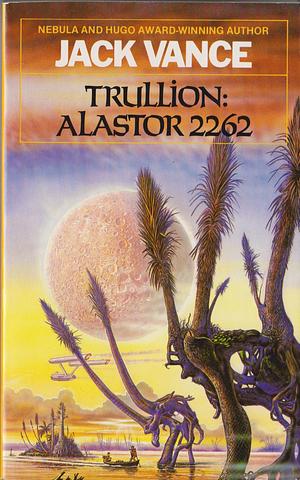 Trullion: Alastor 2262 by Jack Vance