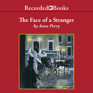 The Face of a Stranger by Anne Perry