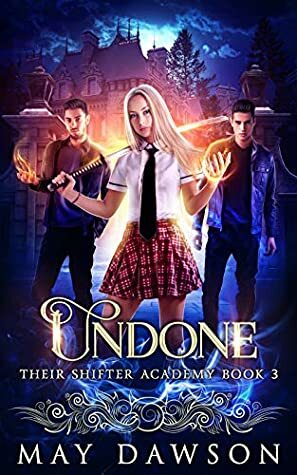 Undone by May Dawson