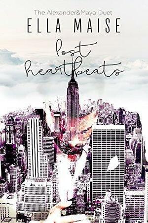 Lost Heartbeats \ 'Lost Prelude by Ella Maise, Ella Maise