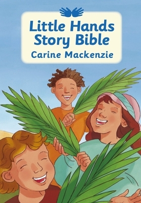 Little Hands Story Bible by Carine MacKenzie