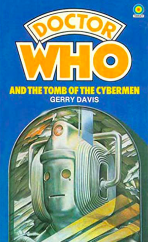 Doctor Who and the Tomb of the Cybermen by Gerry Davis