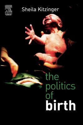 The Politics of Birth by Sheila Kitzinger