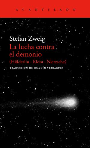 La lucha contra el demonio by Stefan Zweig