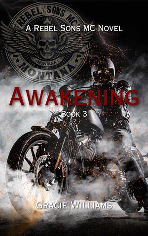 Awakening by Gracie Williams, Gracie Williams