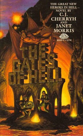 The Gates of Hell by C.J. Cherryh, Janet E. Morris