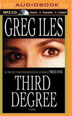 Third Degree by Greg Iles