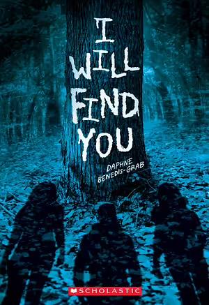 I Will Find You by Daphne Benedis-Grab