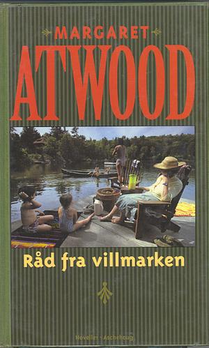 Råd fra villmarken by Margaret Atwood