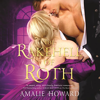 The Rakehell of Roth by Amalie Howard