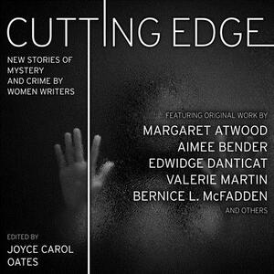 Cutting Edge: New Stories of Mystery and Crime by Women Writers by Joyce Carol Oates