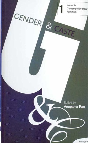 Gender and Caste by Anupama Rao