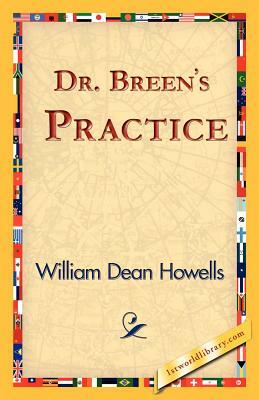 Dr. Breen's Practice by William Dean Howells
