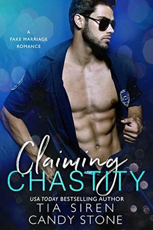 Claiming Chastity: A Fake Marriage Romance by Tia Siren, Candy Stone