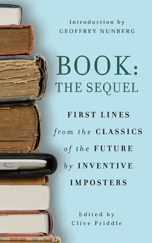 Book: The Sequel: First lines from the classics of the future by Inventive Imposters by Geoffrey Nunberg, Clive Priddle
