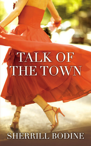 Talk of the Town by Sherrill Bodine