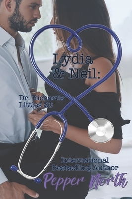 Lydia & Neil: Dr. Richards' Littles 20 by Pepper North