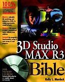 3D Studio MAX? R3 Bible by Kelly L. Murdock