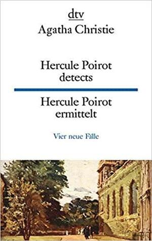 Hercule Poirot Detects = Hercule Poirot ermittelt by Agatha Christie