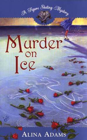 Murder on Ice by Alina Adams