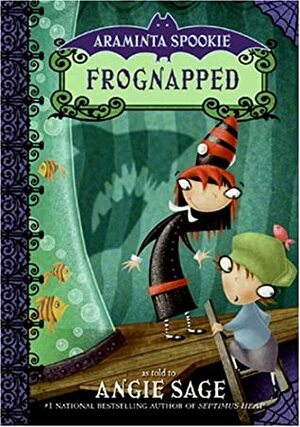 Frognapped by Angie Sage, Jimmy Pickering