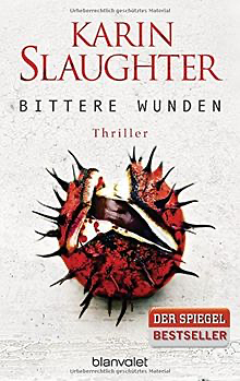 Bittere Wunden by Karin Slaughter