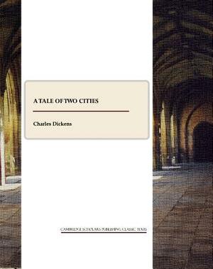 A Tale of Two Cities by Charles Dickens