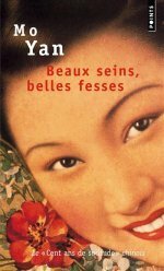 Beaux seins, belles fesses by Mo Yan