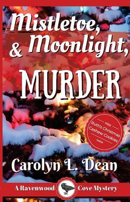 Mistletoe, Moonlight, and Murder by Carolyn L. Dean