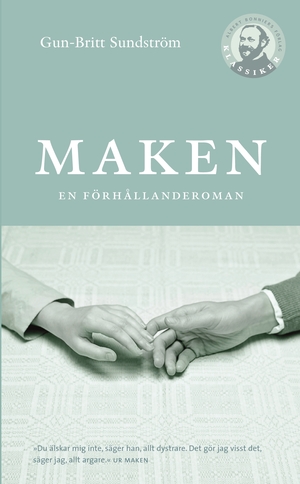 Maken : En förhållanderoman by Gun-Britt Sundström