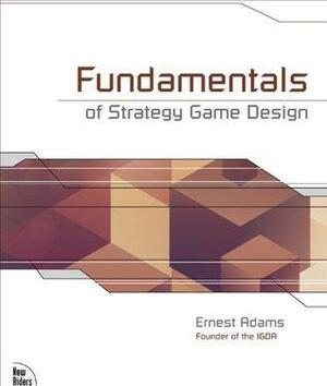 Fundamentals of Strategy Game Design by Ernest Adams