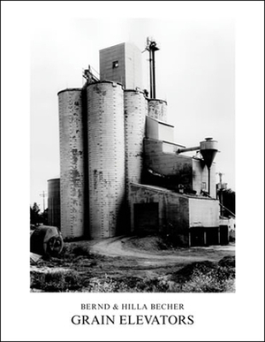 Grain Elevators by Bernd Becher, Hilla Becher