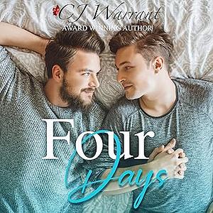 Four Days by C.J. Warrant