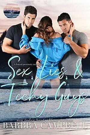 Sex, Lies, & Techy Guys by Barbra Campbell