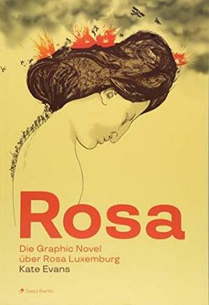 Rosa: Die Graphic Novel über Rosa Luxemburg by Jan Ole Arps, Kate Evans