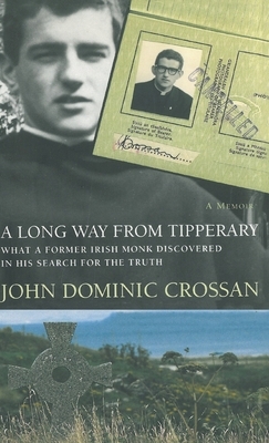 A Long Way from Tipperary by John Dominic Crossan