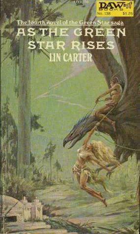 As the Green Star Rises by Lin Carter