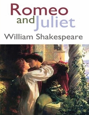 Romeo and Juliet (Annotated) by William Shakespeare