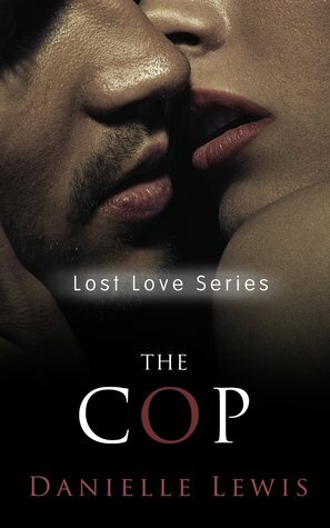 The Cop by Danielle Lewis