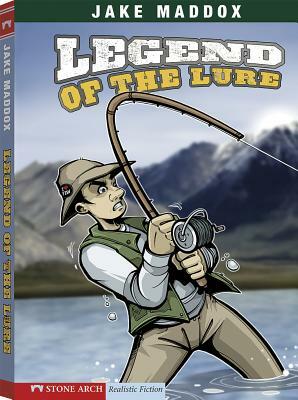 Legend of the Lure by Jake Maddox