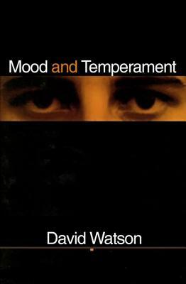 Mood and Temperament by David Watson