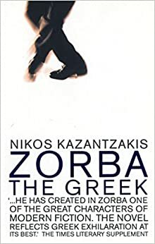 Grk Zorba by Nikos Kazantzakis