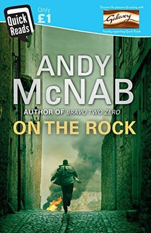 On The Rock: Quick Read by Andy McNab