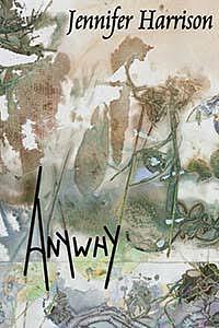 Anywhy by Jennifer Harrison