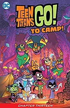 Teen Titans Go! To Camp (2020-) #13 by Marcelo Di Chiara, Sholly Fisch