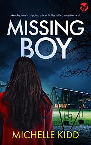 Missing Boy by Michelle Kidd