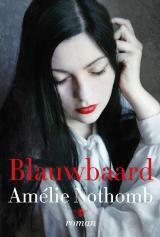 Blauwbaard by Amélie Nothomb, Daan Pieters