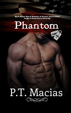 Phantom by P.T. Macias